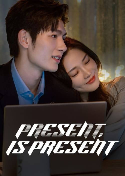 Poster della serie Present, Is Present