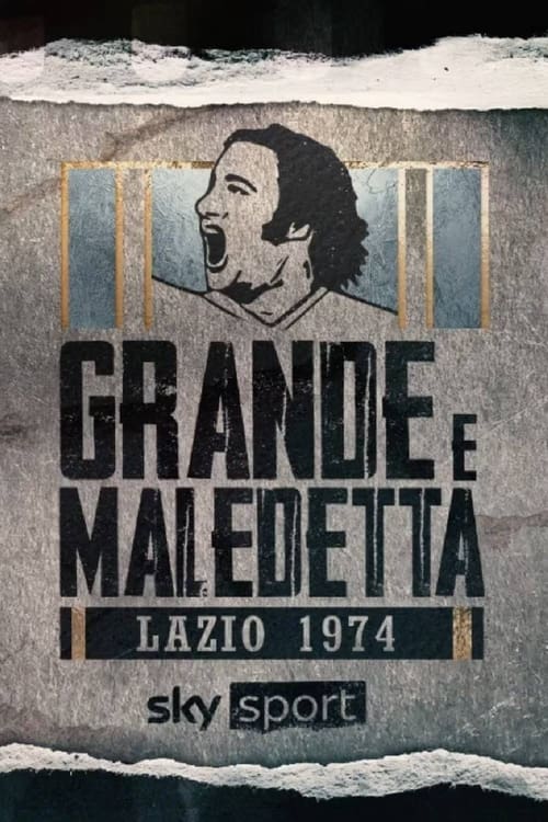 Poster della serie Lazio 1974: grande e maledetta