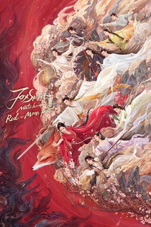 Poster della serie Fox Spirit Matchmaker: Red-Moon Pact