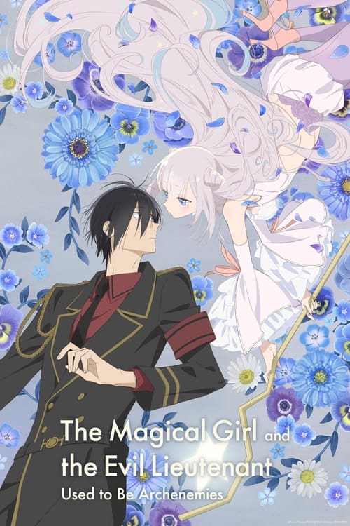 Poster della serie The Magical Girl and the Evil Lieutenant Used to Be Archenemies