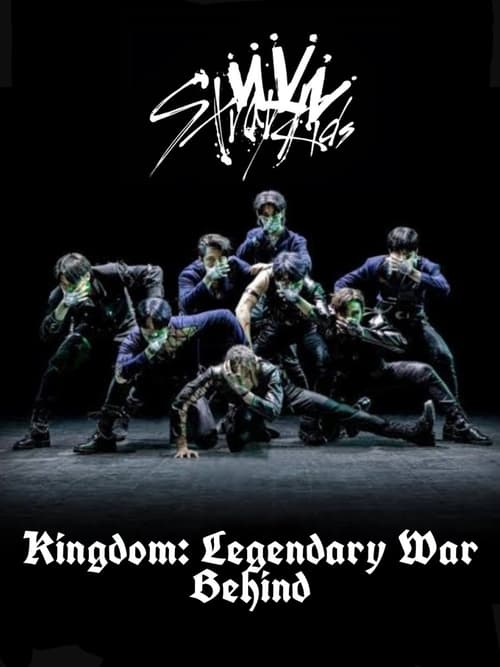 Poster della serie Stray Kids - BEHIND: KINGDOM - LEGENDARY WAR