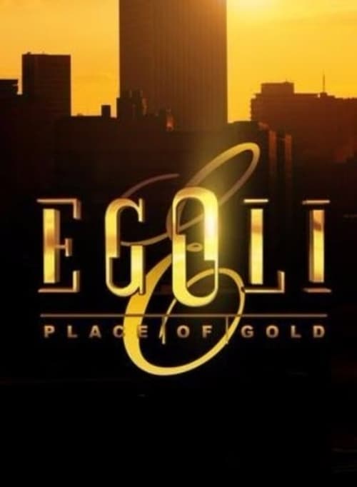 Poster della serie Egoli: Place of Gold