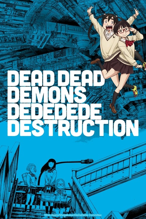 Poster della serie DEAD DEAD DEMONS DEDEDEDE DESTRUCTION