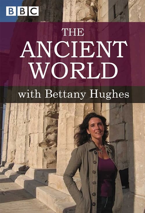 Poster della serie The Ancient World with Bettany Hughes