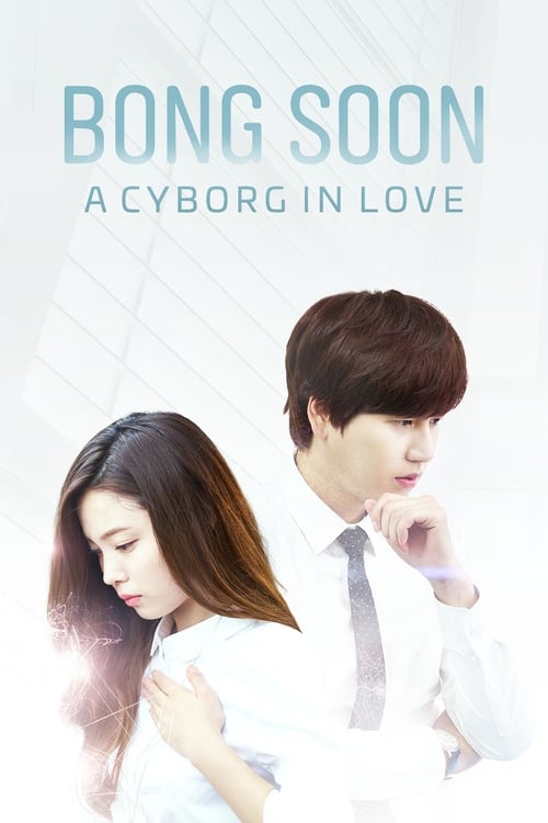 Poster della serie Bong Soon, a Cyborg in Love