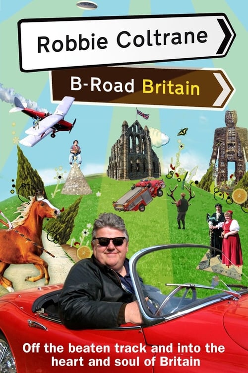 Poster della serie Robbie Coltrane: B-Road Britain