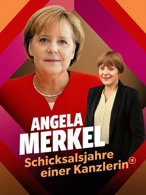 Poster della serie Angela Merkel ‧ The Fateful Years of a Chancellor