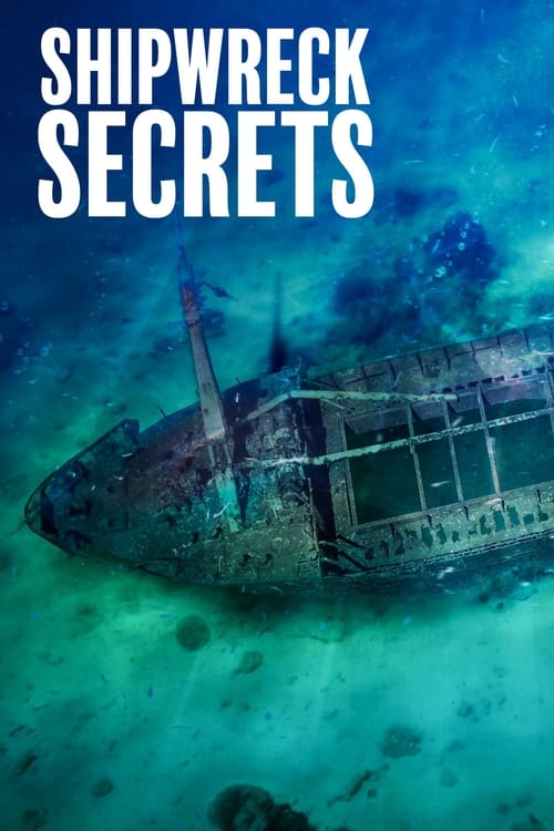 Poster della serie Shipwreck Secrets