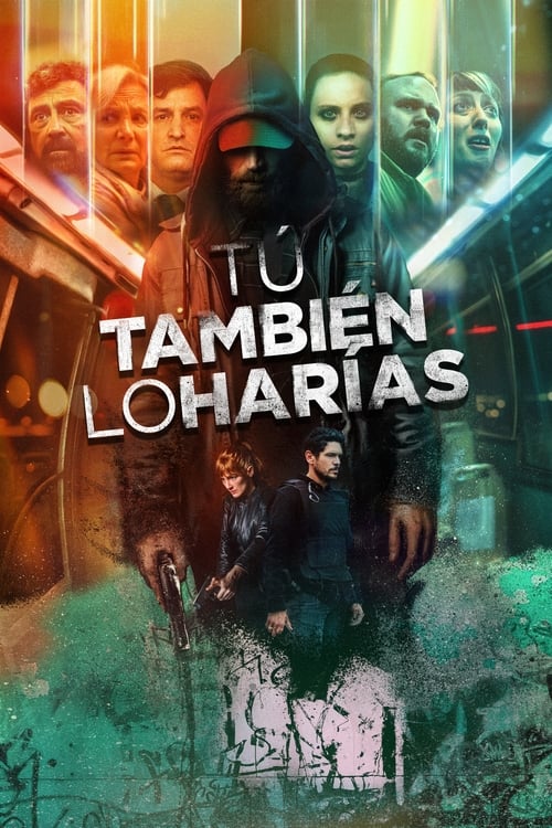 Poster della serie Tú También lo Harías