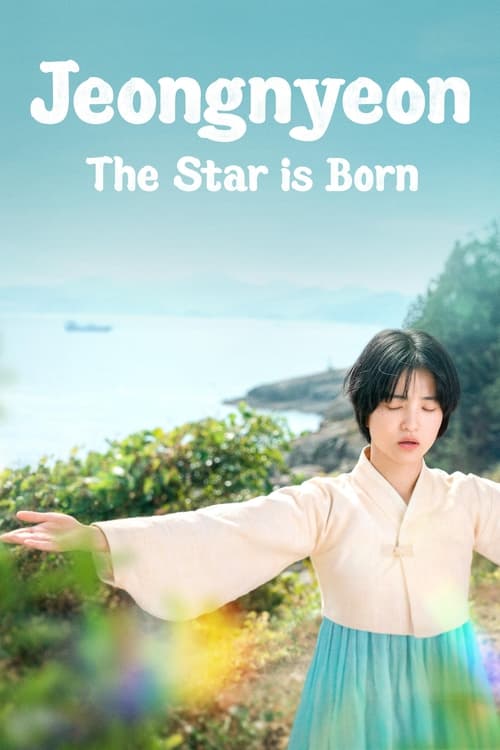 Poster della serie Jeongnyeon: The Star is Born