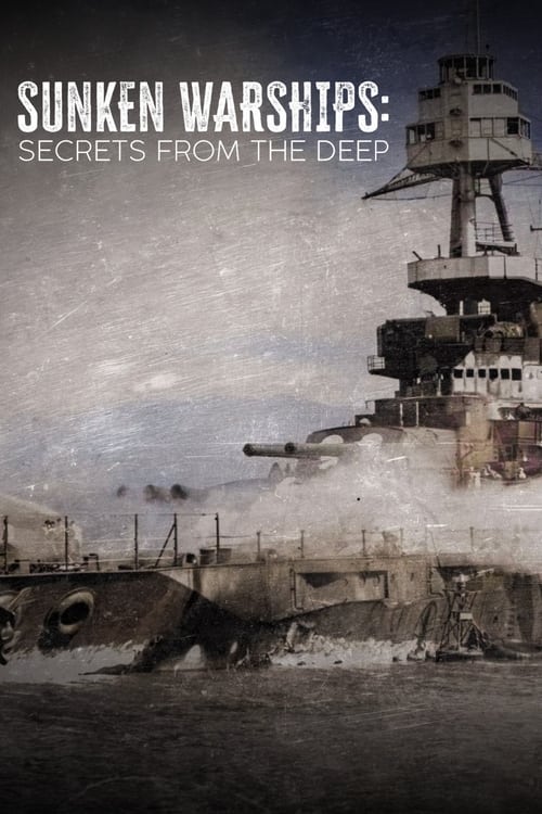 Poster della serie Sunken Warships: Secrets from the Deep