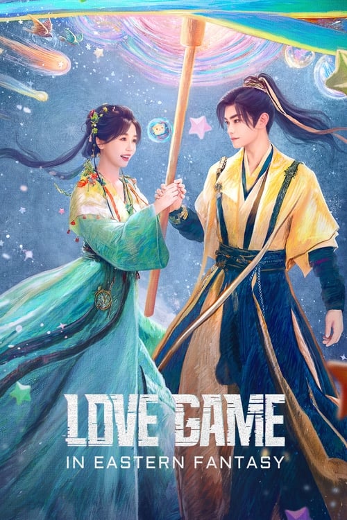 Poster della serie Love Game in Eastern Fantasy