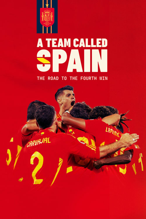 Poster della serie A Team Called SPAIN: The Road to the Fourth Win