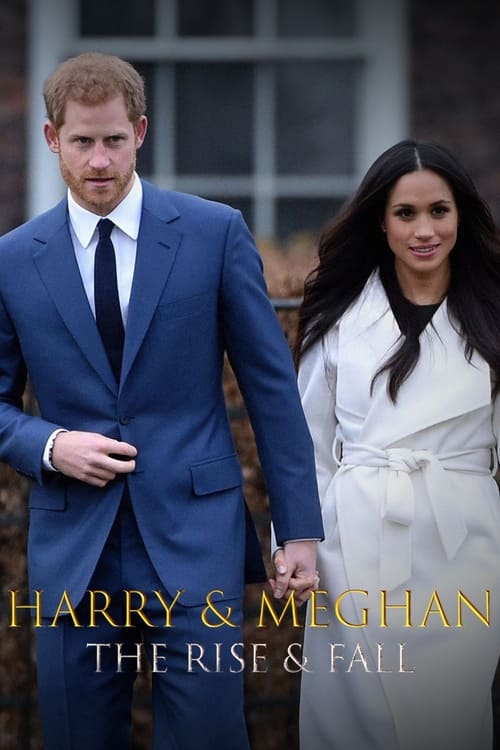 Poster della serie Meghan & Harry: The Rise and Fall