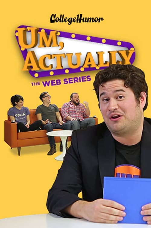 Poster della serie Um, Actually: The Web Series