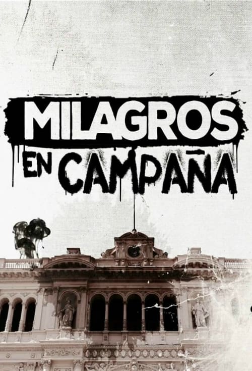 Poster della serie Milagros en campaña